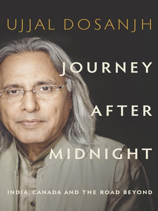 Title details for Journey After Midnight by Ujjal Dosanjh - Available